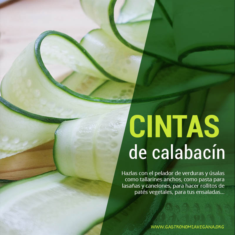 Cintas de calabacín - formas e ideas de cocinar con calabacines - GastronomíaVegana.org